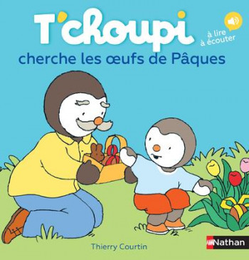 T'CHOUPI CHERCHE LES OEUFS DE PAQUES - COURTIN THIERRY - Nathan Jeunesse