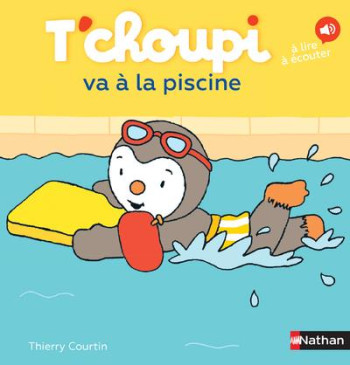 T'CHOUPI VA A LA PISCINE - COURTIN THIERRY - CLE INTERNAT