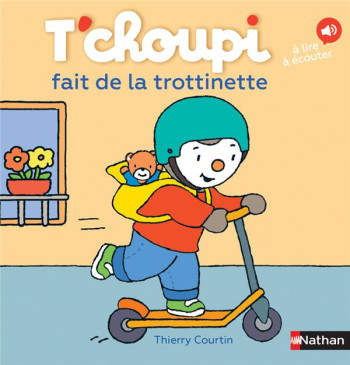 T'CHOUPI FAIT DE LA TROTTINETTE - COURTIN THIERRY - CLE INTERNAT