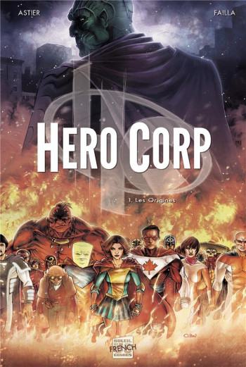 HERO CORP T01 - LES ORIGINES - ASTIER/FAILLA - Soleil