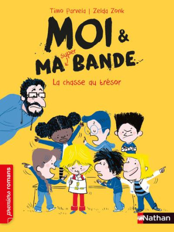 MOI et MA SUPER BANDE TOME 10 : LA CHASSE AU TRESOR - PARVELA/ZONK - CLE INTERNAT