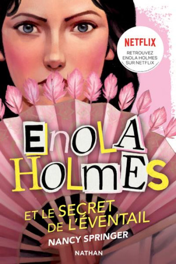 LES ENQUETES D'ENOLA HOLMES TOME 4 : LE SECRET DE L'EVENTAIL - SPRINGER/GAUTHEY - CLE INTERNAT