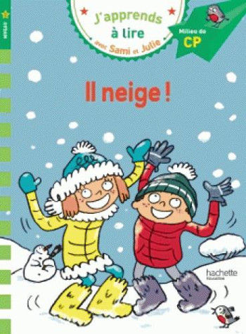 J'APPRENDS A LIRE AVEC SAMI ET JULIE : IL NEIGE ! NIVEAU 2 - MASSONAUD/BONTE - Hachette Education