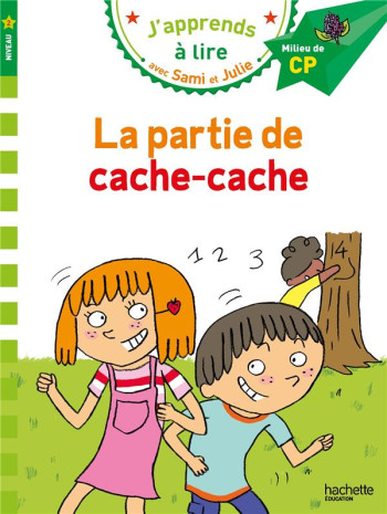 J'APPRENDS A LIRE AVEC SAMI ET JULIE : LA PARTIE DE CACHE-CACHE - BONTE/MASSONAUD - HACHETTE