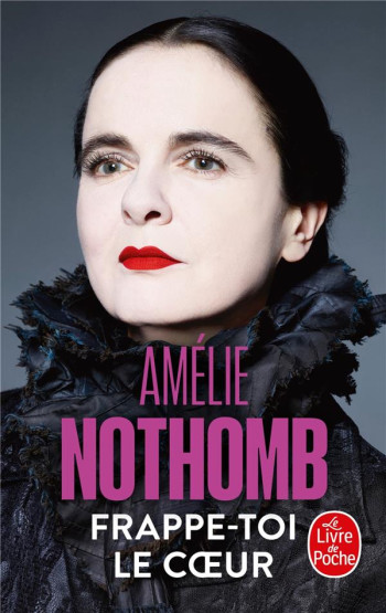 FRAPPE-TOI LE COEUR - NOTHOMB AMELIE - NC