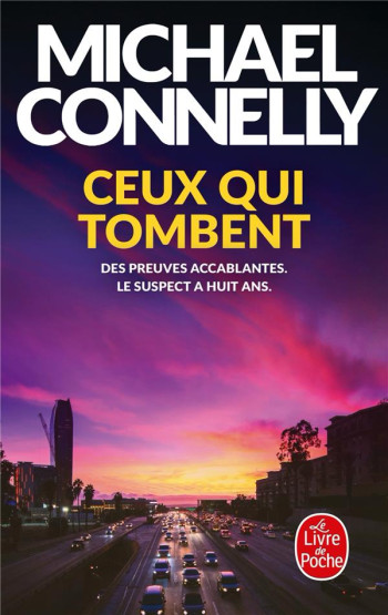 CEUX QUI TOMBENT - CONNELLY MICHAEL - Le Livre de poche