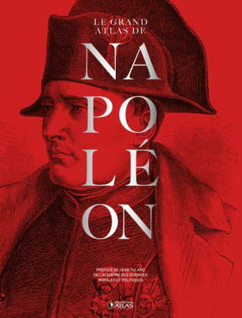 LE GRAND ATLAS DE NAPOLEON - COLLECTIF/TULARD - GLENAT