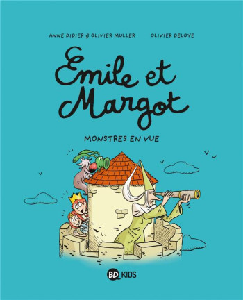 EMILE ET MARGOT, TOME 08 - MONSTRES EN VUE ! - DELOYE/DIDIER/MULLER - BAYARD JEUNESSE