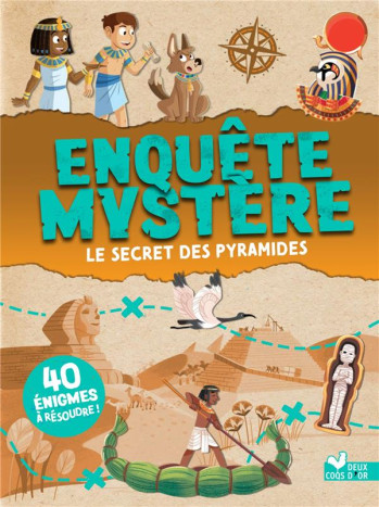 ENQUETE MYSTERE : LE SECRET DES PYRAMIDES - MOLLICA/LIENARD - HACHETTE