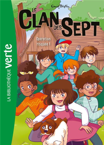 LE CLAN DES SEPT TOME 6 : OPERATION RISQUEE - BLYTON ENID - HACHETTE