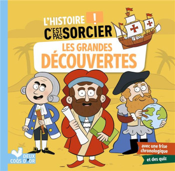 L'HISTOIRE C'EST PAS SORCIER : LES GRANDES DECOUVERTES - GUIGNETTE/DESFOUR - HACHETTE L'HISTOIRE C'EST PAS SORCIER : LES GRANDES DECOUVERTES - GUIGNETTE/DESFOUR - HACHETTE