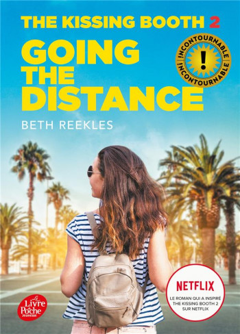 THE KISSING BOOTH T.2 : GOING THE DISTANCE - HEBERT BRIGITTE - HACHETTE