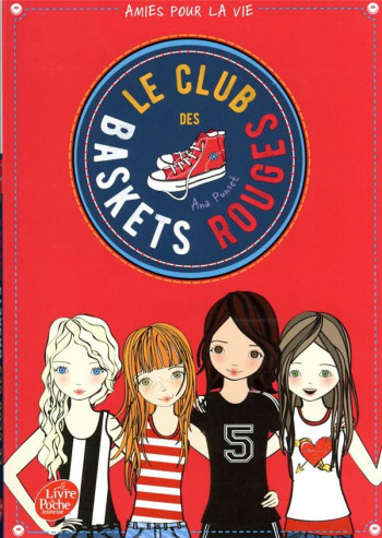 LE CLUB DES BASKETS ROUGES T.1 : AMIES POUR LA VIE - RABIER YVELISE - HACHETTE