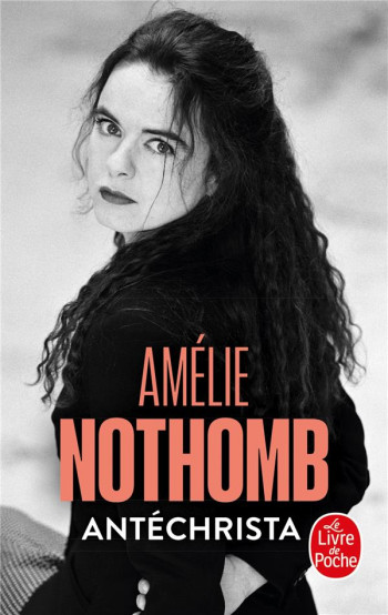 ANTECHRISTA - NOTHOMB AMELIE - LGF/Livre de Poche