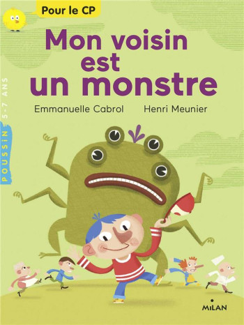 MON VOISIN EST UN MONSTRE - CABROL/MEUNIER - Milan jeunesse