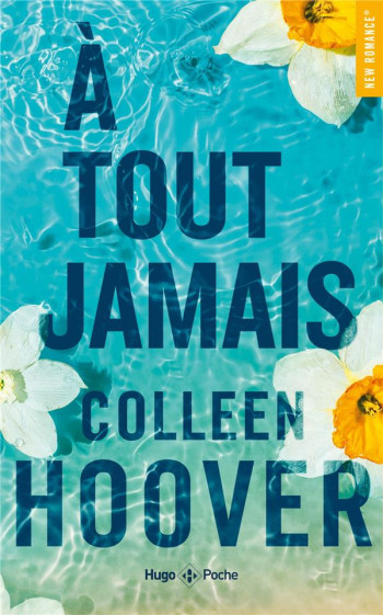 À TOUT JAMAIS - HOOVER COLLEEN - HUGO JEUNESSE