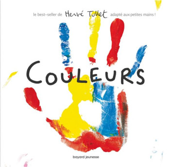 COULEURS - TULLET HERVE - BAYARD JEUNESSE