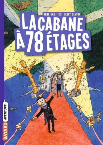 LA CABANE A 13 ETAGES TOME 6 : LA CABANE A 78 ETAGES - GRIFFITHS/DENTON - BAYARD JEUNESSE