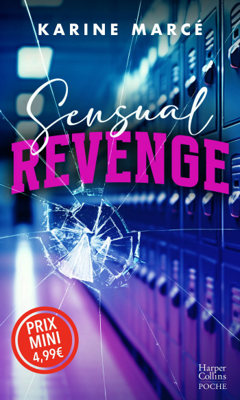 SENSUAL REVENGE - IL L'A TRAHIE ET BLESSEE. L'HEURE DE LA VENGEANCE A SONNE ! - MARCE KARINE - HARPERCOLLINS