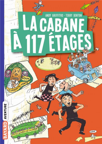 LA CABANE A 13 ETAGES TOME 9 : LA CABANE A 117 ETAGES - GRIFFITHS/DENTON - BAYARD JEUNESSE