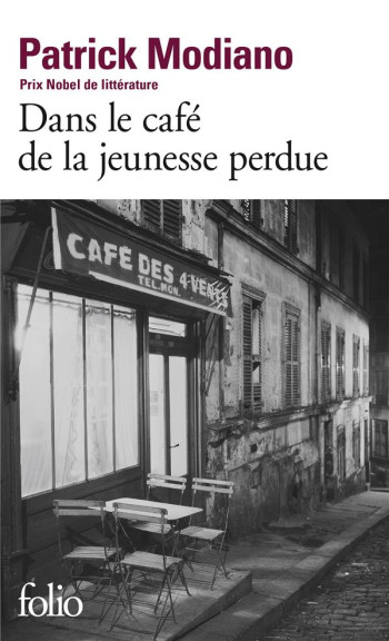 DANS LE CAFE DE LA JEUNESSE PERDUE - MODIANO PATRICK - GALLIMARD