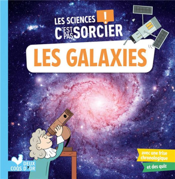 LES SCIENCES C'EST PAS SORCIER : LES GALAXIES - GUIGNETTE/KOECHLIN - HACHETTE