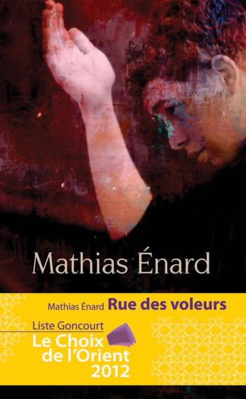 RUE DES VOLEURS - ENARD MATHIAS - ACTES SUD