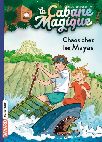 LA CABANE MAGIQUE TOME 48 : CHAOS CHEZ LES MAYAS - POPE OSBORNE/MASSON - NC
