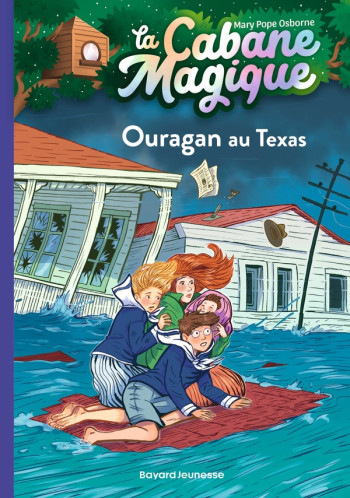 LA CABANE MAGIQUE TOME 52 : OURAGAN AU TEXAS - POPE OSBORNE/MASSON - BAYARD JEUNESSE LA CABANE MAGIQUE TOME 52 : OURAGAN AU TEXAS - POPE OSBORNE/MASSON - BAYARD JEUNESSE