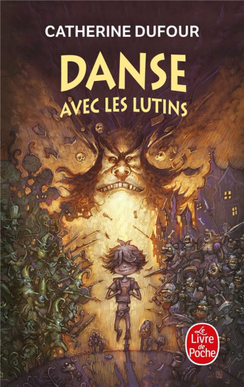 DANSE AVEC LES LUTINS - DUFOUR CATHERINE - LGF/Livre de Poche