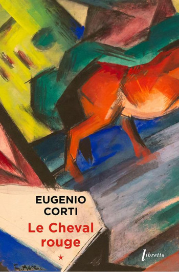 LE CHEVAL ROUGE TOME 1 - CORTI EUGENIO - LIBRETTO