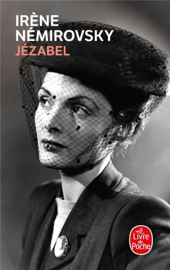 JEZABEL - NEMIROVSKY IRENE - LGF/Livre de Poche JEZABEL - NEMIROVSKY IRENE - LGF/Livre de Poche