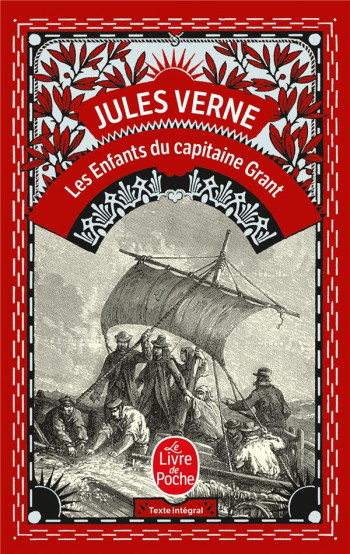 LES ENFANTS DU CAPITAINE GRANT (EN 1 VOLUME) - VERNE JULES - LGF/Livre de Poche