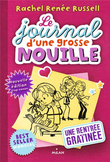 LE JOURNAL D'UNE GROSSE NOUILLE TOME 1 : UNE RENTREE GRATINEE - RUSSELL RACHEL RENEE - BD Kids