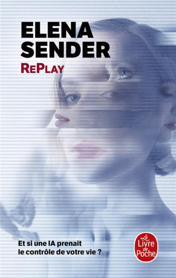 REPLAY - SENDER ELENA - LGF/Livre de Poche