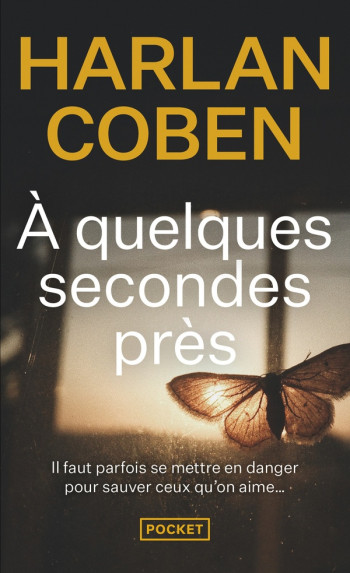 A QUELQUES SECONDES PRES - COBEN HARLAN - Pocket