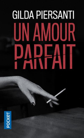 UN AMOUR PARFAIT - PIERSANTI GILDA - POCKET