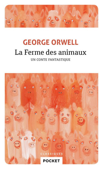 LA FERME DES ANIMAUX - ORWELL GEORGE - POCKET LA FERME DES ANIMAUX - ORWELL GEORGE - POCKET
