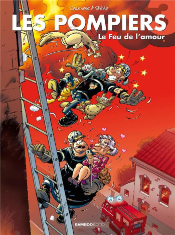 LES POMPIERS T.3 : LE FEU DE L'AMOUR - STEDO/CAZENOVE - BAMBOO