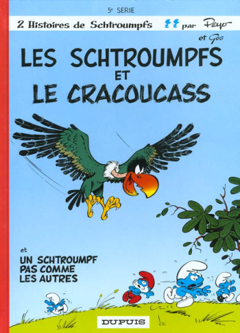 LES SCHTROUMPFS - TOME 5 - LES SCHTROUMPFS ET LE CRACOUCASS - PEYO - DUPUIS