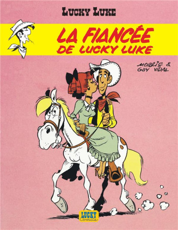 LUCKY LUKE - TOME 24 - LA FIANCEE DE LUCKY LUKE - VIDAL GUY/MORRIS - LUCKY