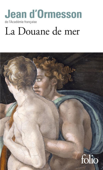 LA DOUANE DE MER - ORMESSON JEAN D' - GALLIMARD