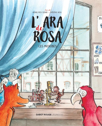 L'ARA DE ROSA : LES MICROBES - CEZARD/KECK - DU LUMIGNON