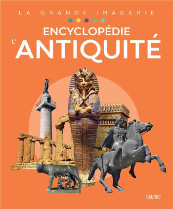 ENCYCLOPEDIE - L'ANTIQUITE - COLLECTIF - FLEURUS