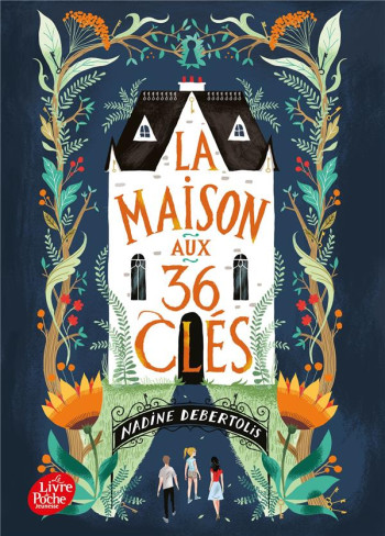 LA MAISON AUX 36 CLES TOME 1 - DEBERTOLIS NADINE - HACHETTE