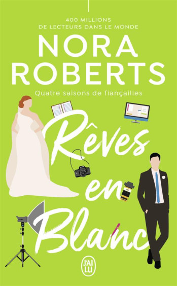 QUATRE SAISONS DE FIANCAILLES - T01 - REVES EN BLANC - ROBERTS NORA - J'AI LU