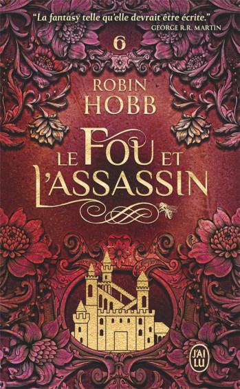 LE FOU ET L'ASSASSIN - T06 - LE DESTIN DE L'ASSASSIN - HOBB ROBIN - J'AI LU