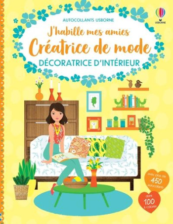 J'HABILLE MES AMIES - CREATRICE DE MODE : DECORATRICE D'INTERIEUR - BONE/BAGGOTT/MILLER - NC