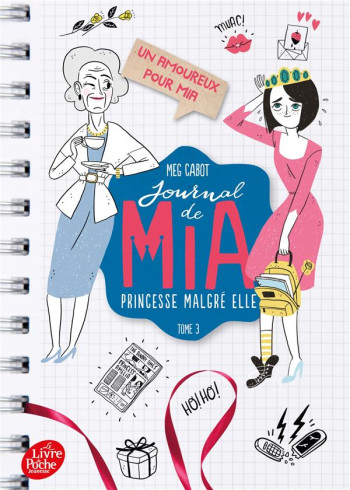 JOURNAL DE MIA  -  PRINCESSE MALGRE ELLE T.3 : UN AMOUREUX POUR MIA - CABOT MEG - HACHETTE