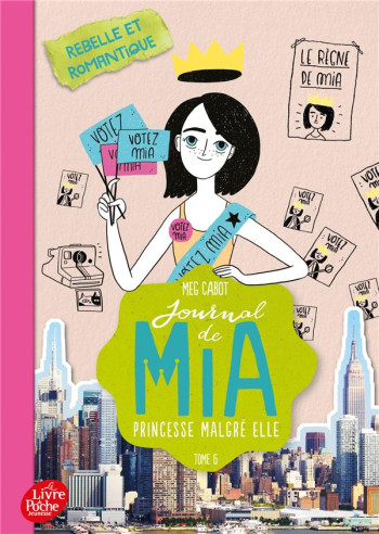 JOURNAL DE MIA  -  PRINCESSE MALGRE ELLE T.6 : REBELLE ET ROMANTIQUE - CABOT MEG - HACHETTE